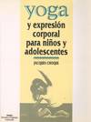 YOGA Y EXPRESION CORPORAL PARA NIÑOS Y ADOLESCENTES