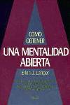COMO OBTENER UNA MENTALIDAD ABIERTA