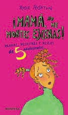 Mamá, no me montes escenas