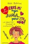 Eres mi mejor amiga, pero te odio