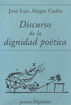 DISCURSO DE LA DIGNIDAD POETICA