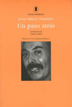 UN PASO ATRAS: ANTOLOGIA (2002-1960)