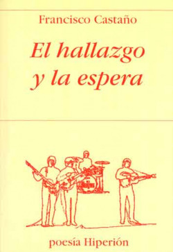 El hallazgo y la espera