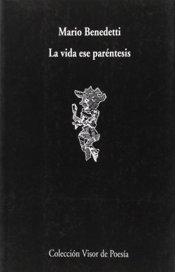 La vida ese paréntesis