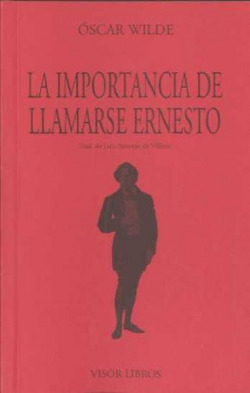 LA IMPORTANCIA DE LLAMARSE ERNESTO