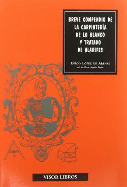 Breve compendio de la carpintería de lo blanco