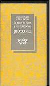 La teoría de Piaget y la educación preescolar