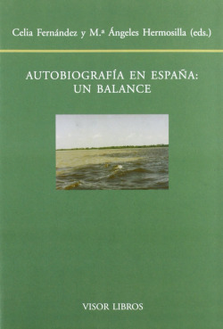 AUTOBIOGRAFÍA EN ESPAÑA: UN BALANCE