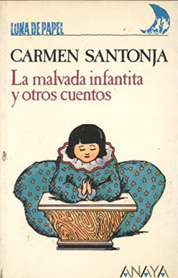 MALVADA INFANTITA Y OTROS CUENTOS, LA