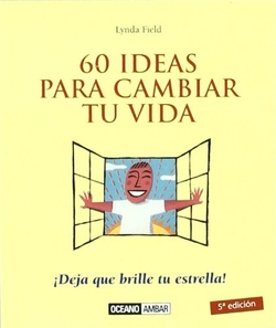 60 IDEAS PARA CAMBIAR TU VIDA