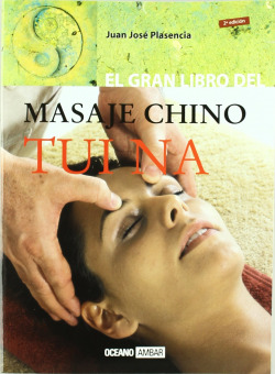 El gran libro del masaje chino tui na
