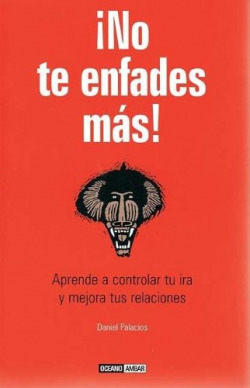 ¡NO TE ENFADES MÁS!