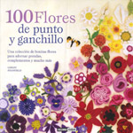 100 flores de punto y ganchillo