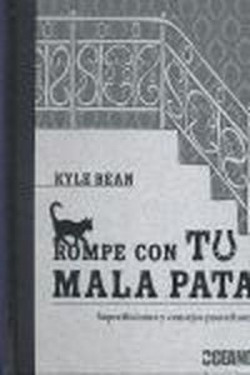 Rompe con tu mala pata