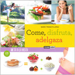 Come, disfruta, adelgaza