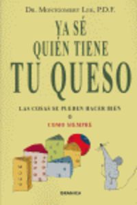 YA SÈ QUIEN TIENE TU QUESO