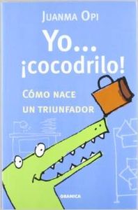 Yoà ¡cocodrilo!