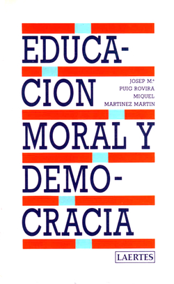 EDUCACION MORAL Y DEMOCRACIA