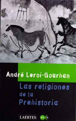RELIGIONES DE LA PREHISTORIA, LAS