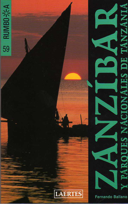Rumbo a Zanzibar y parques nacionales de Tanzania