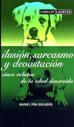 ILUSION, SARCASMO Y DEVASTACION