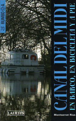 Canal del midi:en barco, en bicicleta y a pie
