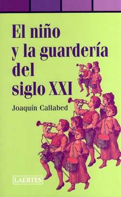 NIÑO Y LA GUARDERIA DEL SIGLO XXI