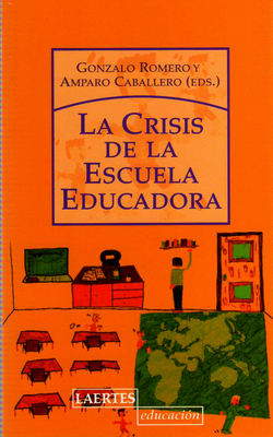 CRISIS DE LA ESCUELA EDUCADORA, LA
