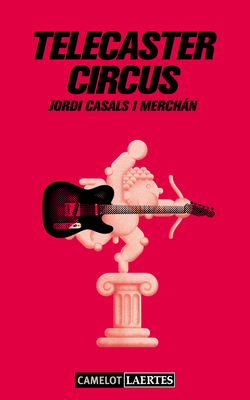 TELECASTER CIRCUS