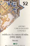 ANDALUCIA Y LA CARRERA DE INDIAS (1492-1824)