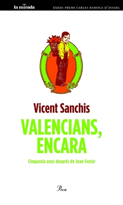 Valencians, encara:cinquanta de joan fuster