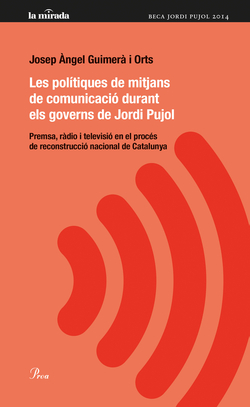 Polítiques de mitjans de comunicació de Jordi Pujol