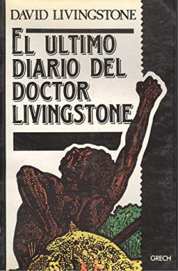 EL ULTIMO DIARIO DEL DOCTOR LIVINGSTONE