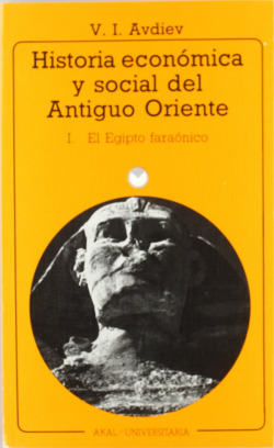Historia económica y social del antiguo oriente I:el Egipto faraónico