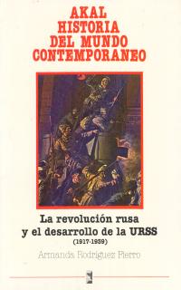 La Revolución rusa y el desarrollo de la URSS