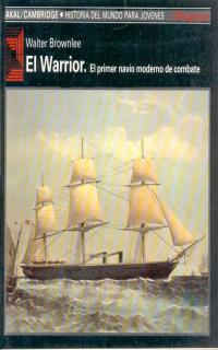 Warrior: el primer navío moderno de combate