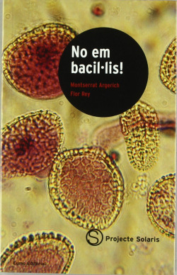 No em bacil·lis!