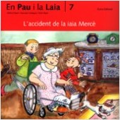 (CAT).ACCIDENT DE LA IAIA MERCE, L' (AVENTURES PAU I LAIA)