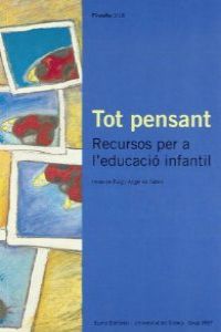 (CAT).TOT PENSANT:RECURSOS PER A L'EDUCACIO INFANTIL.