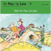 (CAT).SOM EN PAU I LA LAIA (AVENTURES D'EN PAU I LA LAIA)