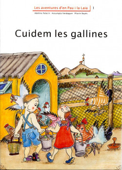 (CAT).CUIDEM LES GALLINES (AVENTURES D'EN PAU I LA LAIA)