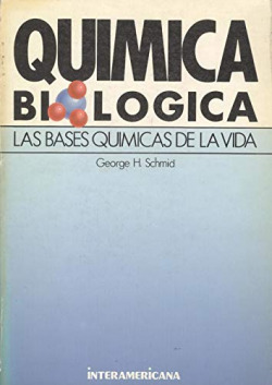 QUIMICA BIOLOGICA. LAS BASES QUIMICAS DE LA VIDA