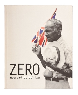 Zero, nou art de Belize