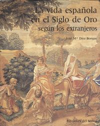 La vida española en el Siglo de Oro