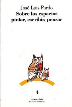 SOBRE LOS ESPACIOS PINTAR, ESCRIBIR, PENSAR