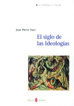 EL SIGLO DE LAS IDEOLOGIAS
