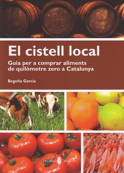 EL CISTELL LOCAL. GUIA PER A COMPRAR ALIMENTS DE QUILOMETRE