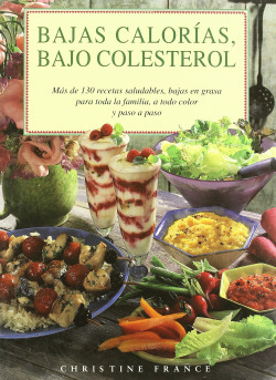 BAJAS CALORIAS, BAJO COLESTEROL
