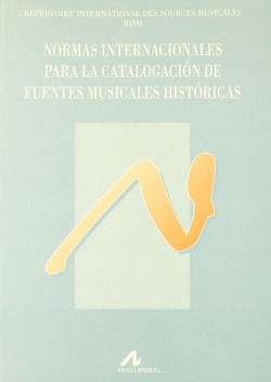 Normas internacionales para la catalogacion de fuentes musicales historica