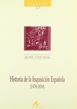 37.Historia de la Inquisición española.(1478-1834)